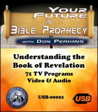 ***USB Flash Drive*** - Understanding the Book of Revelation 71 - TV programs with Video and Audio - A Verse by Verse Study Through the Entire Book of Revelation - By Evangelist and Bible Prophecy Expert Donald Perkins